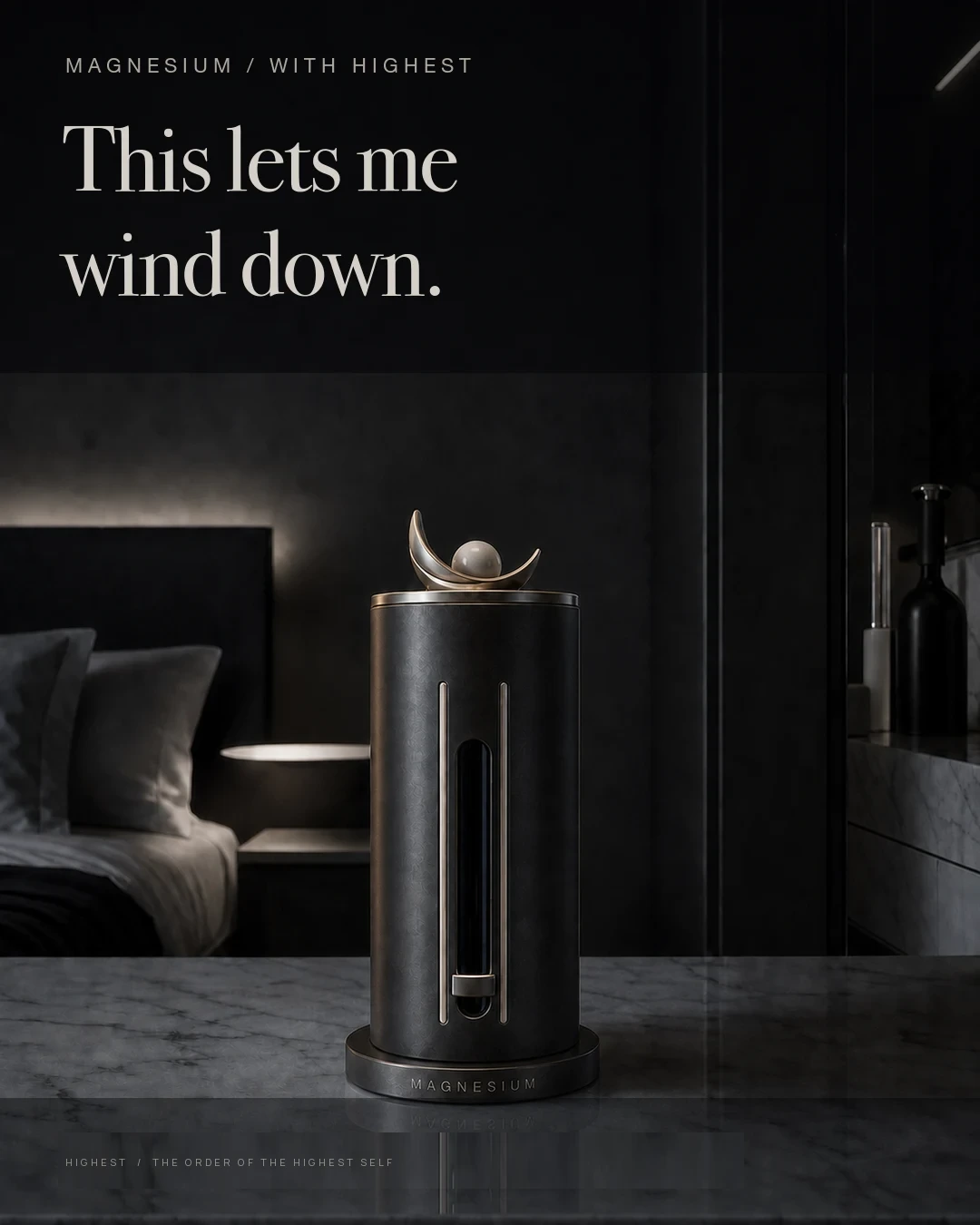 A graphite HIGHEST magnesium vessel with a rest collectible and the line This lets me wind down